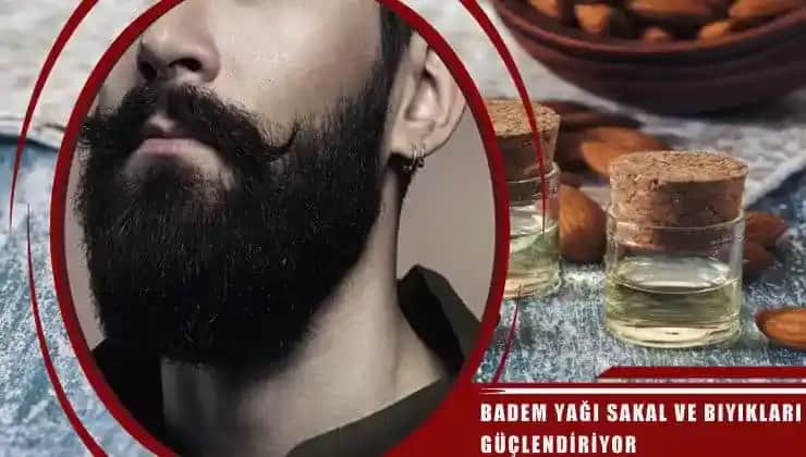 Badem Yağı ile Bıyık Gürleştirme Yöntemleri ve Doğal Bakım Tavsiyeleri