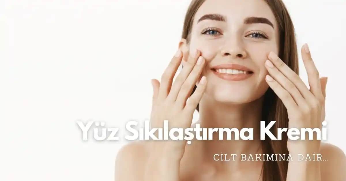 Cilt Elastikiyetini Artırmanın Etkili Yöntemleri ve Koruma İpuçları