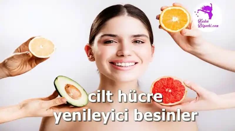 Cilt Yenileyici Besinler: Sağlıklı ve Genç Bir Cilt İçin Doğal Destek Kaynakları