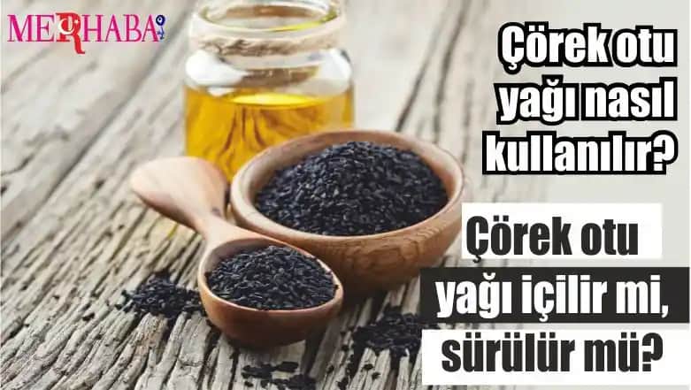 Çörek Otu Yağı Kullanımı ve Cilt Güzelliğine Etkileri Hakkında Bilmeniz Gerekenler