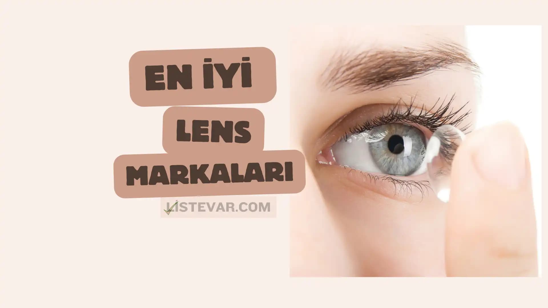 En İyi Lens Markaları ve Göz Sağlığını Koruyan Seçenekler