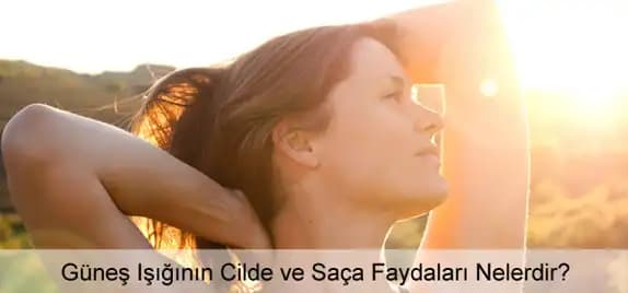 Güneşin Cilt Sağlığına Katkıları ve Doğru Güneşlenme Yöntemleri