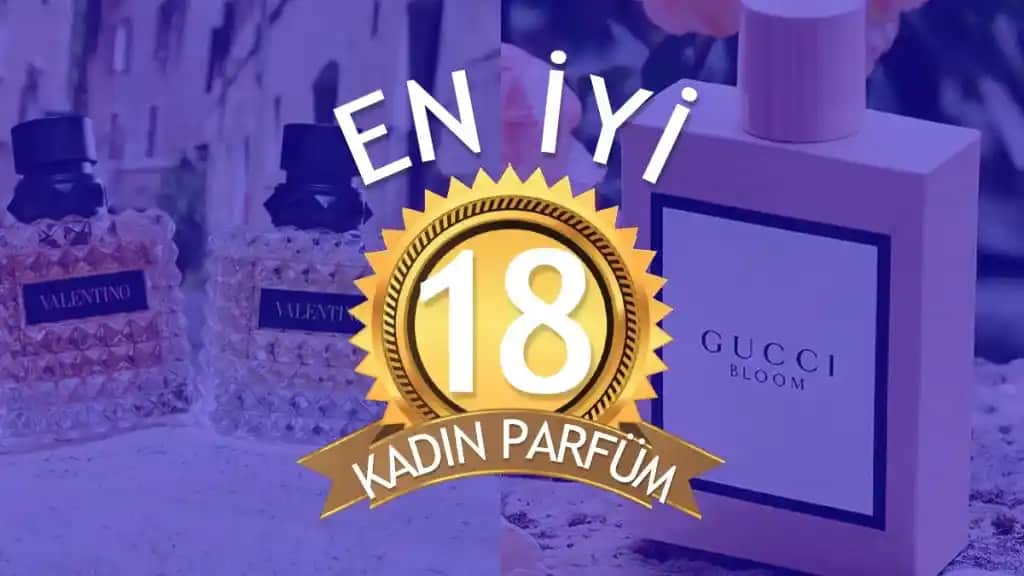 Parfüm Seçerken Dikkat Edilmesi Gerekenler ve Trendler Hakkında Kapsamlı Rehber