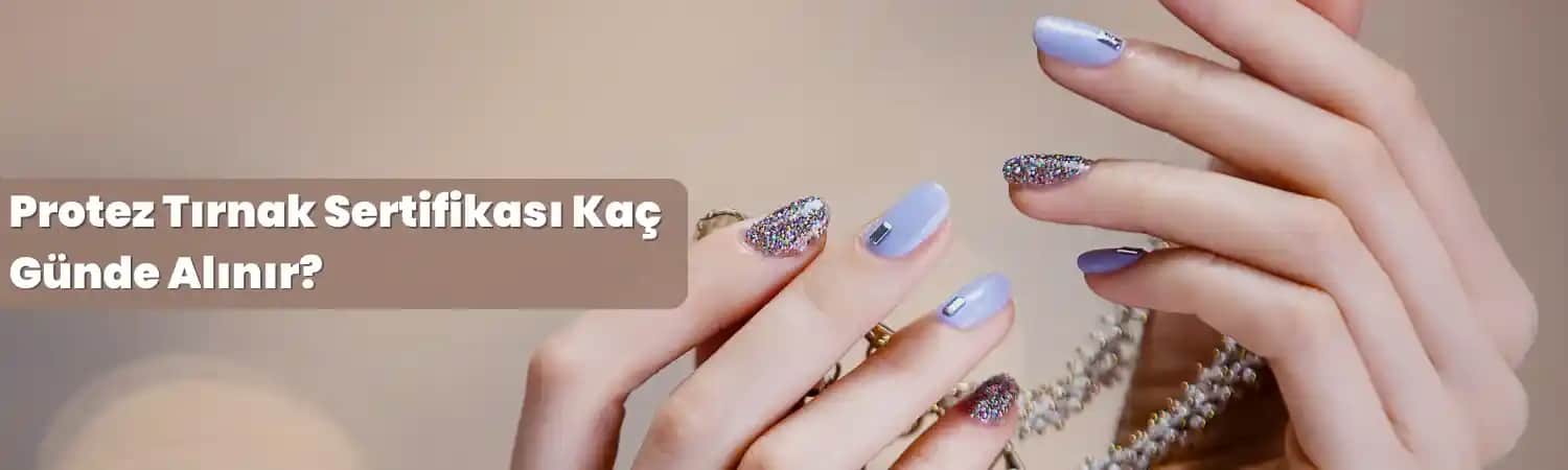 Protez Tırnakların Çıkma Süresi ve Güvenli Kullanım İpuçları