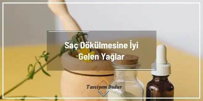 Saç Dökülmesine Karşı En İyi Doğal Yağlar ve Kullanım İpuçları
