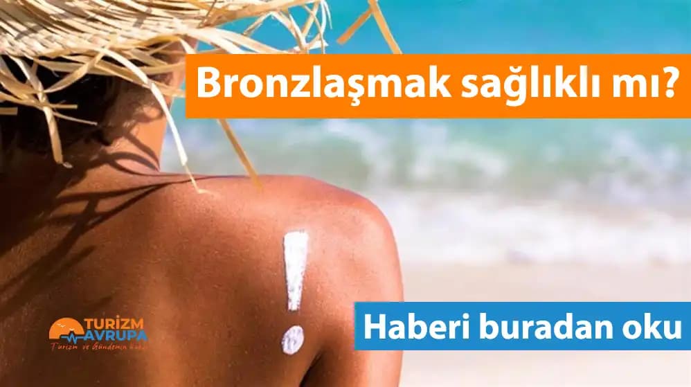 Sağlıklı ve Güvenli Bronzlaşma Yöntemleri ile Cilt Koruma Rehberi