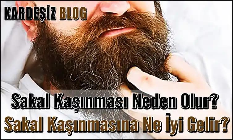 Sakal Kaşıntısının Nedenleri ve Etkili Bakım Yöntemleri Hakkında Kapsamlı Rehber