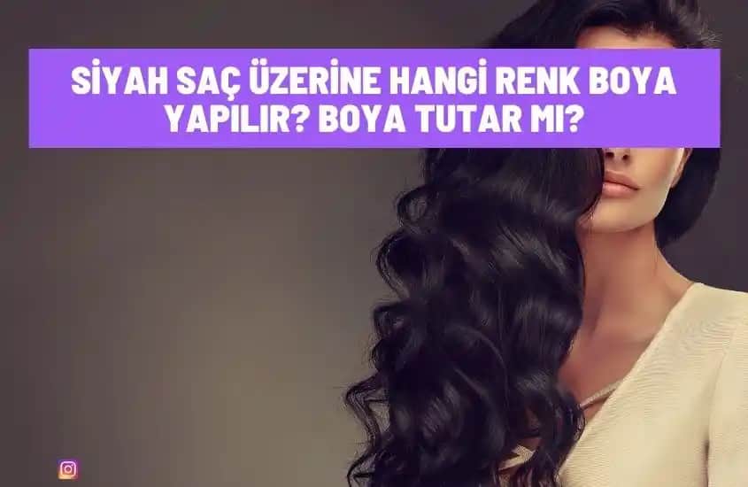 Siyah Boyalı Saçlarda Boya Tutma ve Bakım İpuçları