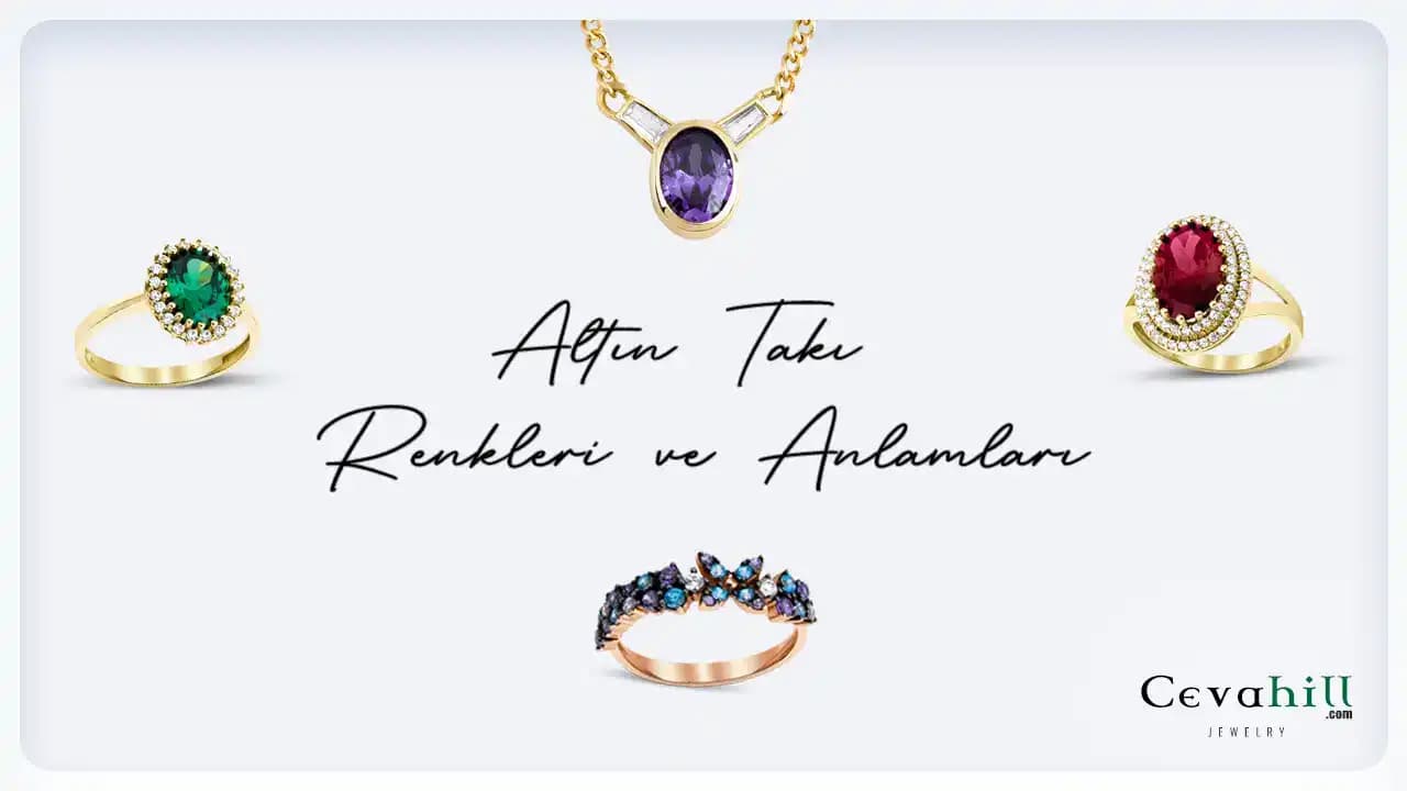 Takı Renkleri ve Psikolojisi: Kendinizi İfade Etmenin Renkli Yolu