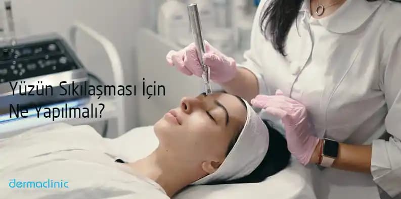 Yüz Sıkılaştırma Yöntemleri ve Doğal ile Medikal Seçenekler