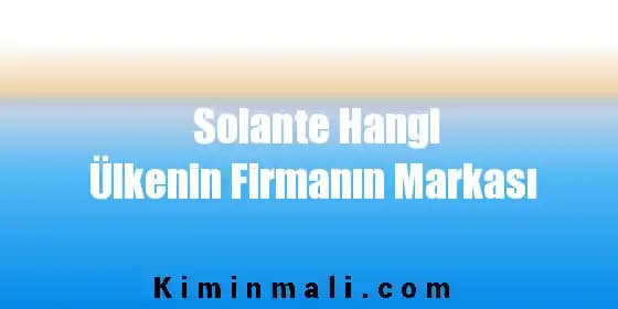 Solante: Brezilya Kökenli Doğal İçerikli Kozmetik Markası ve Ürünleri