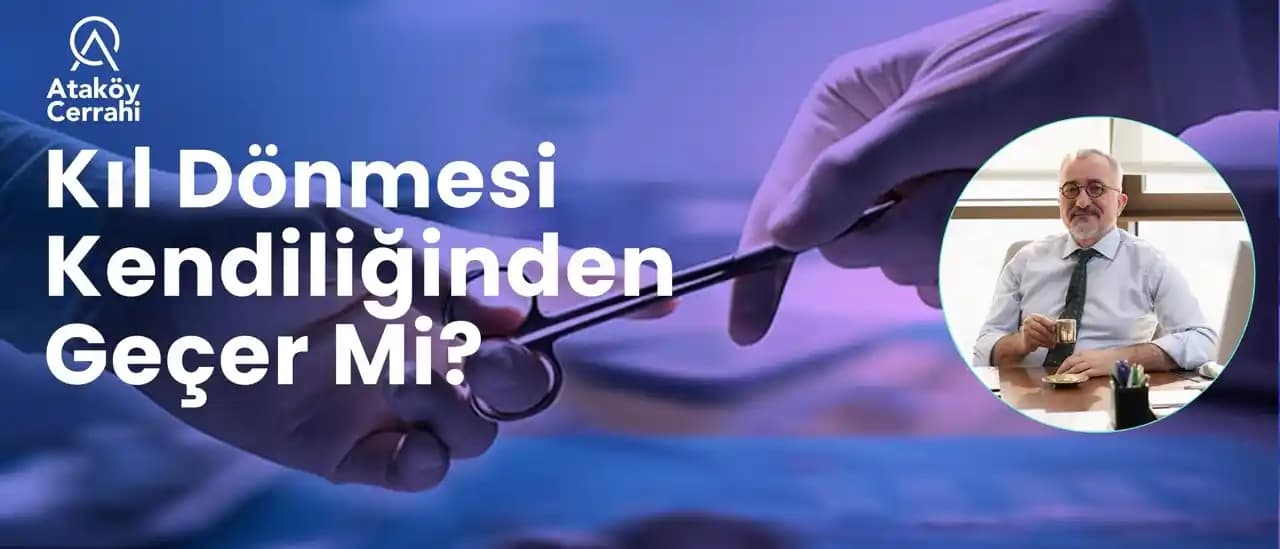 Kıl Dönmesi Nedir, Belirtileri ve Tedavi Yöntemleri Hakkında Detaylı Bilgi