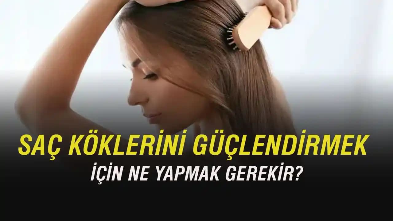 Saç Güçlendirme Yöntemleri ve Doğal Bakım İpuçları Rehberi