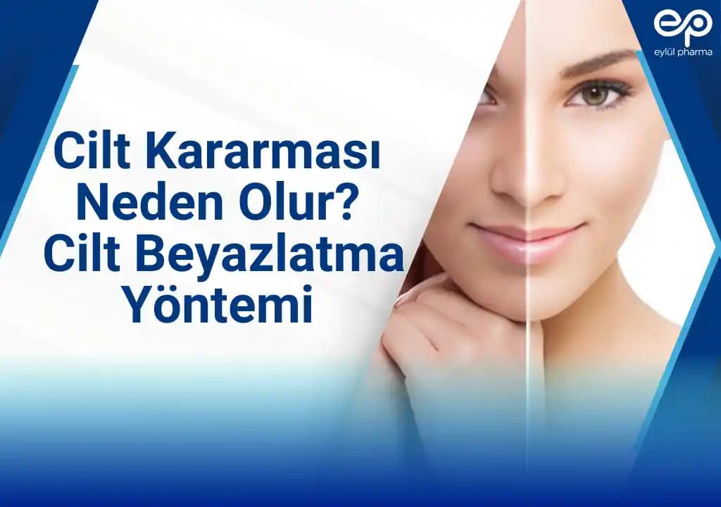 Cilt Kararmasının Nedenleri ve Önlenmesi: Melanin Artışı ve Bakım Önerileri