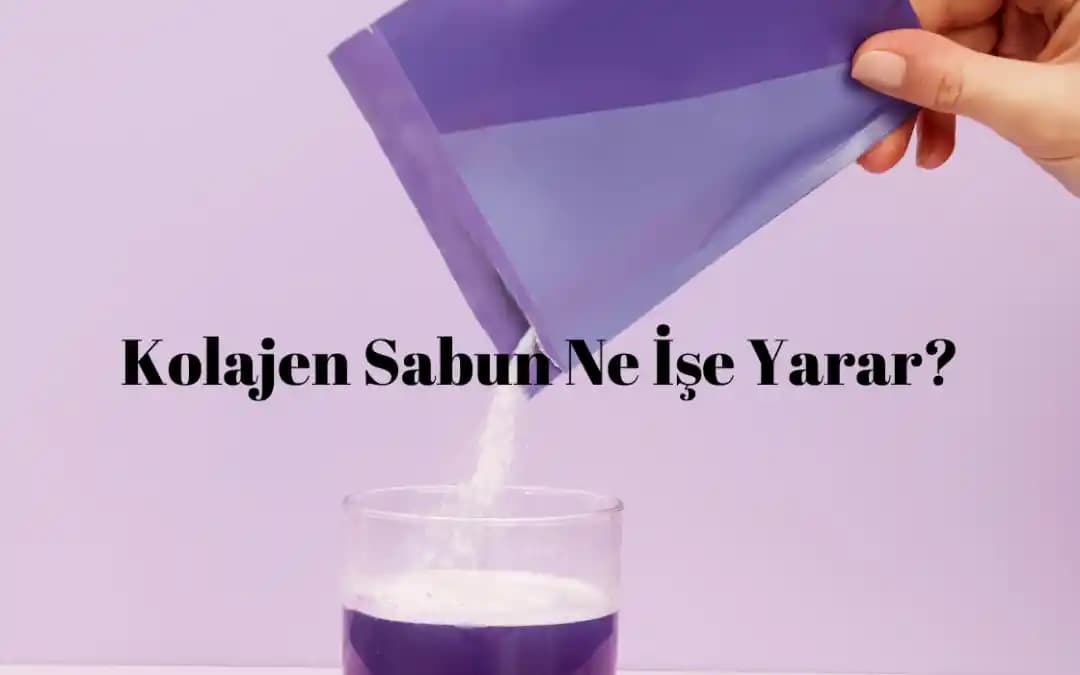 Kolajen Sabunu: Cilt Elastikiyetini ve Nem Dengesini Destekleyen Bakım Ürünü