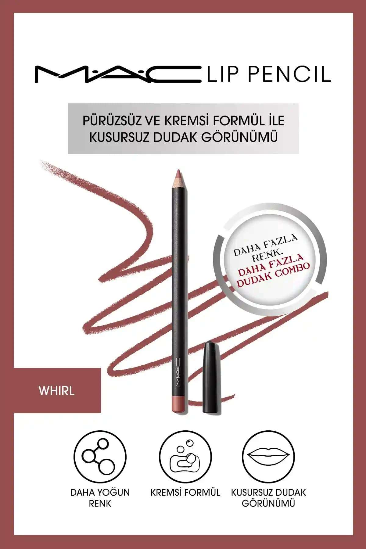 MAC Whirl Dudak Kalemi: Doğal Pembe-Kahverengi Tonlarda Kalıcı Makyaj Seçeneği