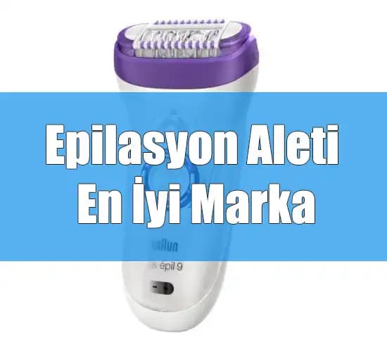 En Çok Tercih Edilen Epilasyon Aletleri ve Seçiminde Dikkat Edilmesi Gerekenler