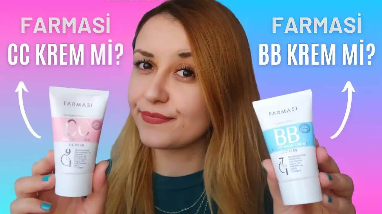 Farmasi BB ve CC Kremler Arasındaki Farklar ve Doğru Ürünü Seçme Rehberi