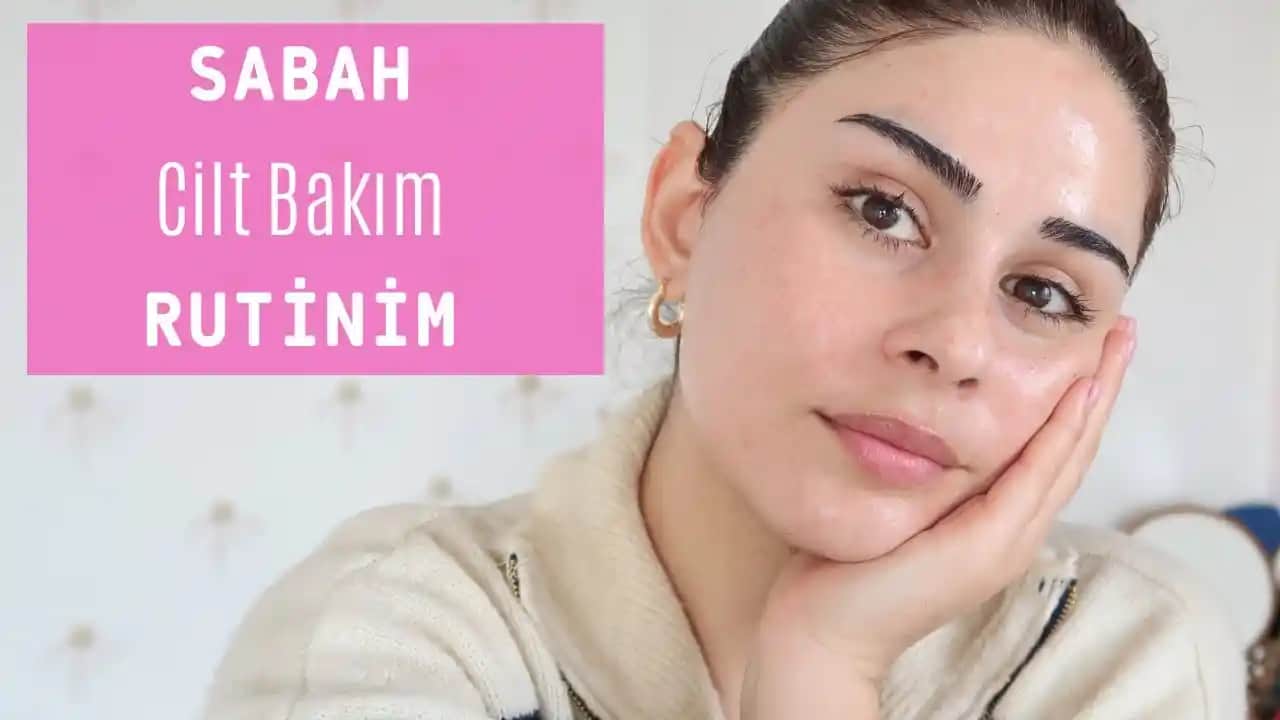 Sabah Bakım Rutini ile Güne Enerjik ve Işıltılı Başlamanın En İyi Yolları
