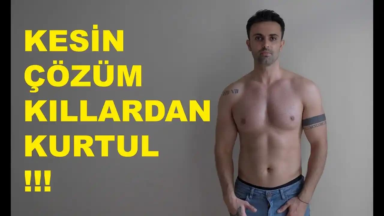 Vücut Kıllarından Kalıcı ve Etkili Kurtulma Yöntemleri Hakkında Güncel Bilgiler