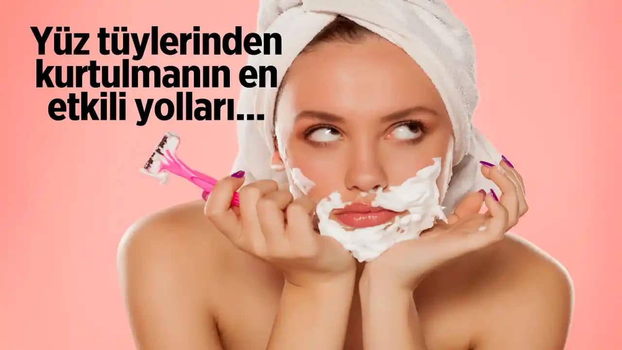 Yüz Tüylerinden Kurtulma Yöntemleri: Güvenli ve Etkili Çözüm Rehberi