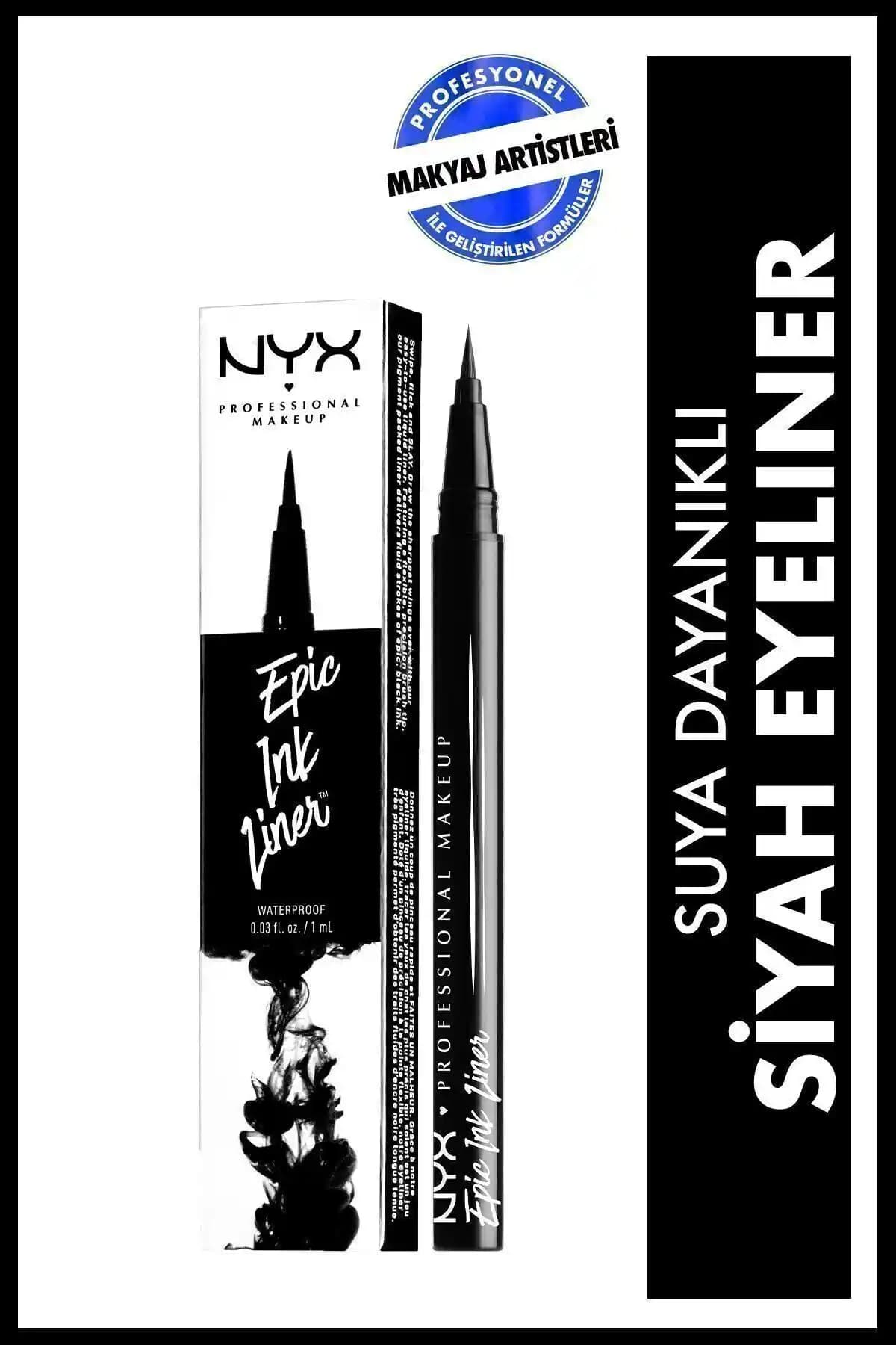 NYX Professional Makeup Siyah Epic Ink Liner: İnce Uçlu, Mat ve Suya Dayanıklı Eyeliner