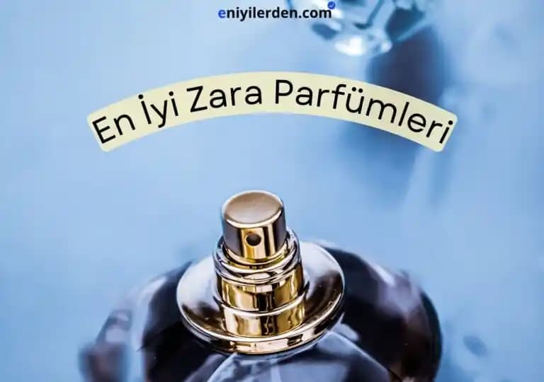 Zara Kadın Parfümleri: Uygun Fiyatlı ve Trend Koleksiyonlarla Günlük Kullanım İçin Tercih