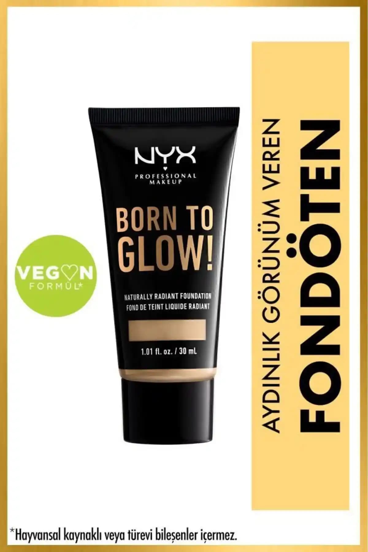NYX Born To Glow Doğal Parlaklık Veren Sıvı Fondöten 6.5 Nude İnce ve Kalıcı Formül
