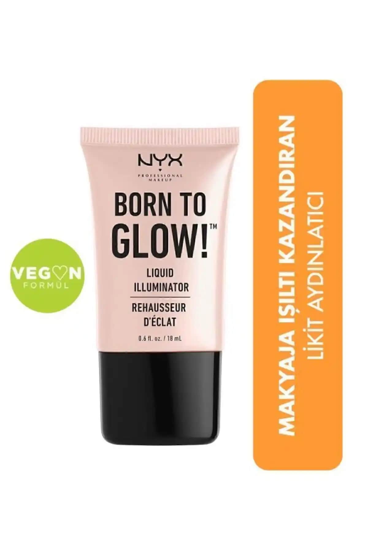NYX Born To Glow Likit Aydınlatıcı ile doğal ve sağlıklı ışıltı sağlayan makyaj ürünü