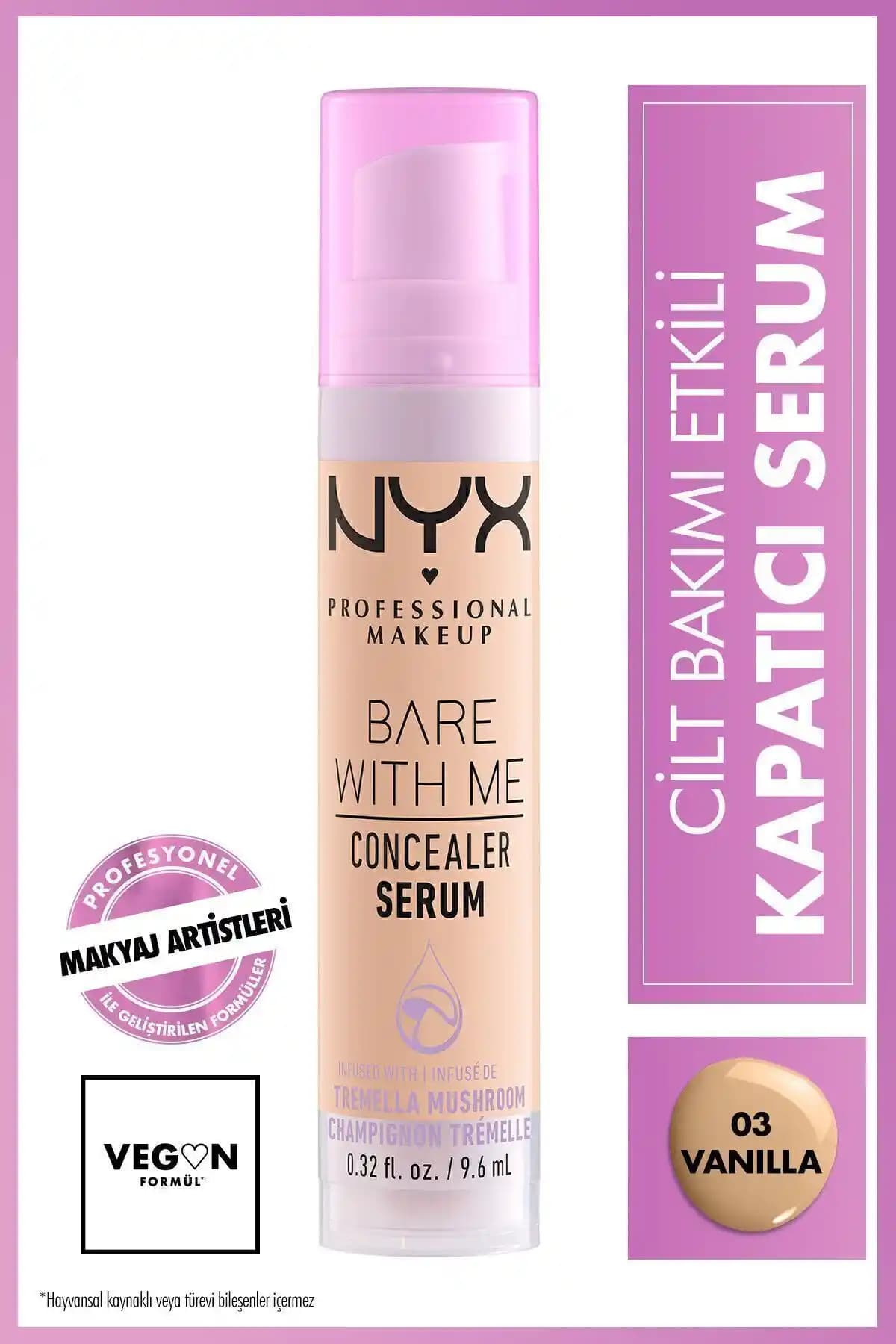 NYX Bare With Me Kapatıcı Serum 03 Vanilya: Hafif ve Doğal Günlük Makyaj İçin İdeal