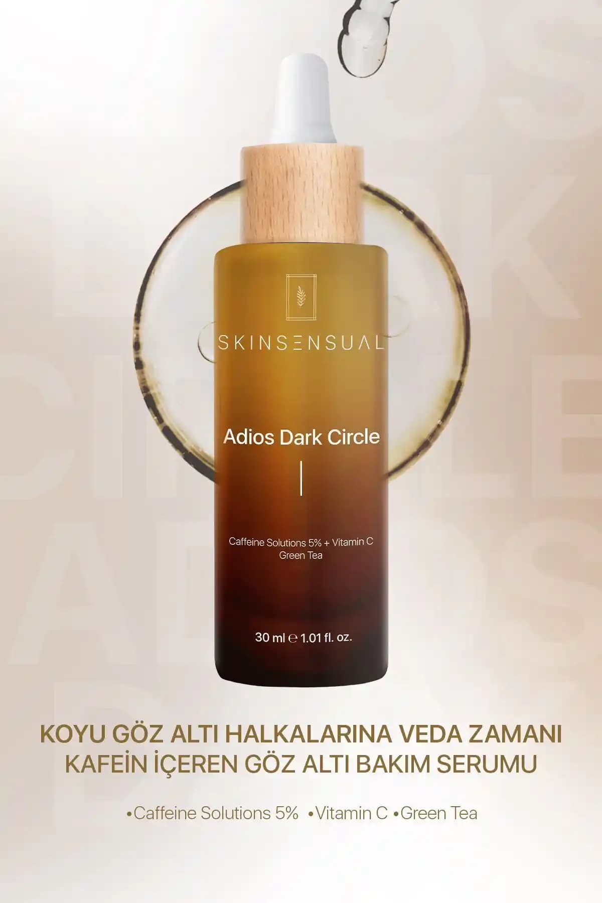 Skin Sensual Adios Dark Circle Göz Altı Serumu: Koyu Halkalar ve Şişkinliklere Etkili Çözüm
