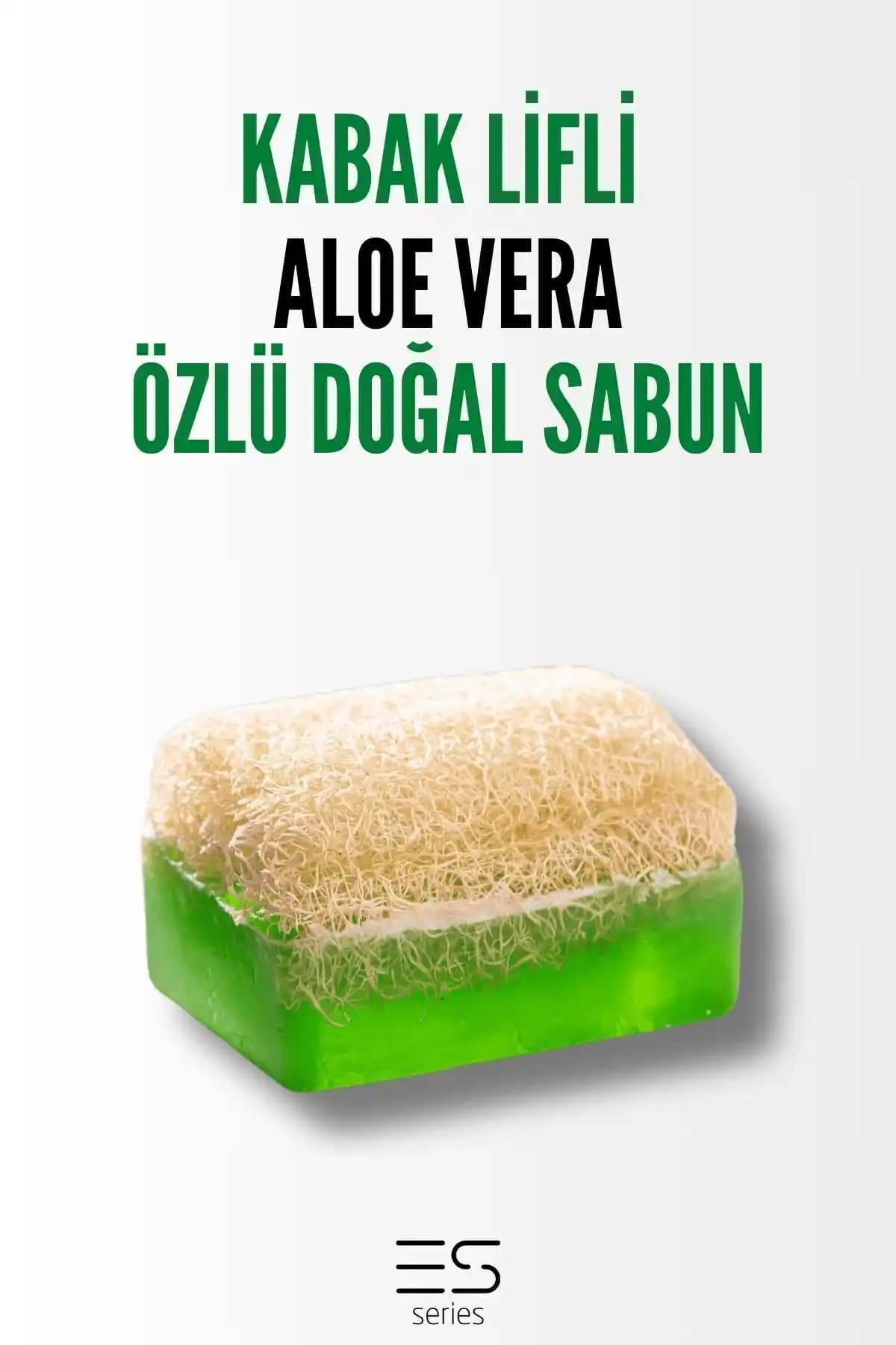 Doğal ve Etkili Kabak Lifli Aloe Vera Sabunu Cilt Temizliği ve Yenileme İçin