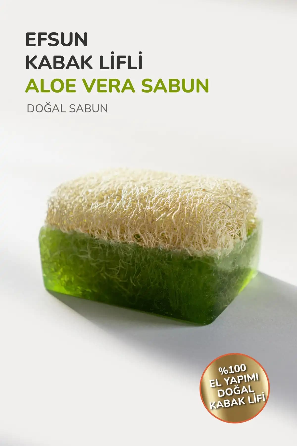 Efsun El Yapımı Doğal Kabak Lifli Aloe Vera Sabunu Cilt Temizliği ve Bakımı İçin