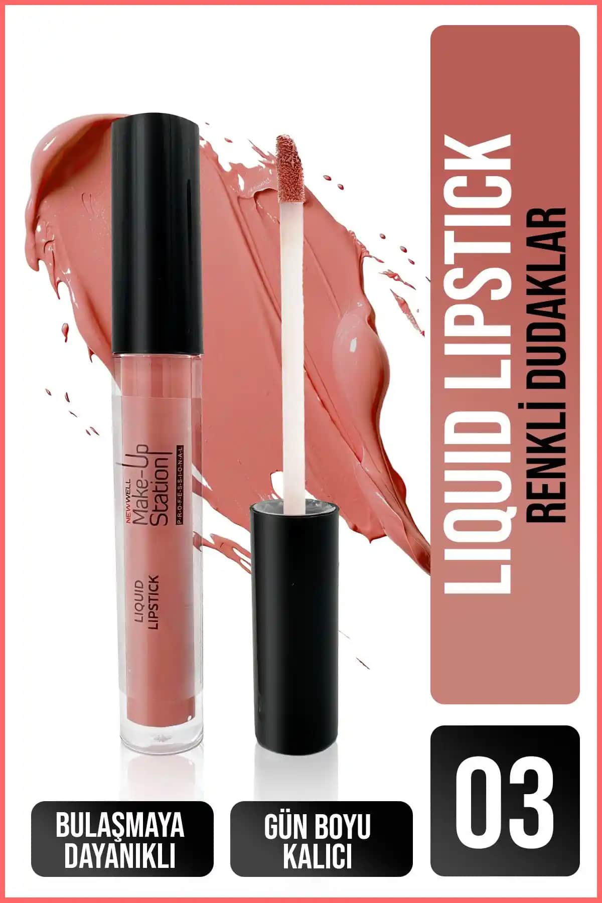 New Well Make Up Station Liquid Lipstick 03: Doğal ve Kalıcı Dudak Rujları