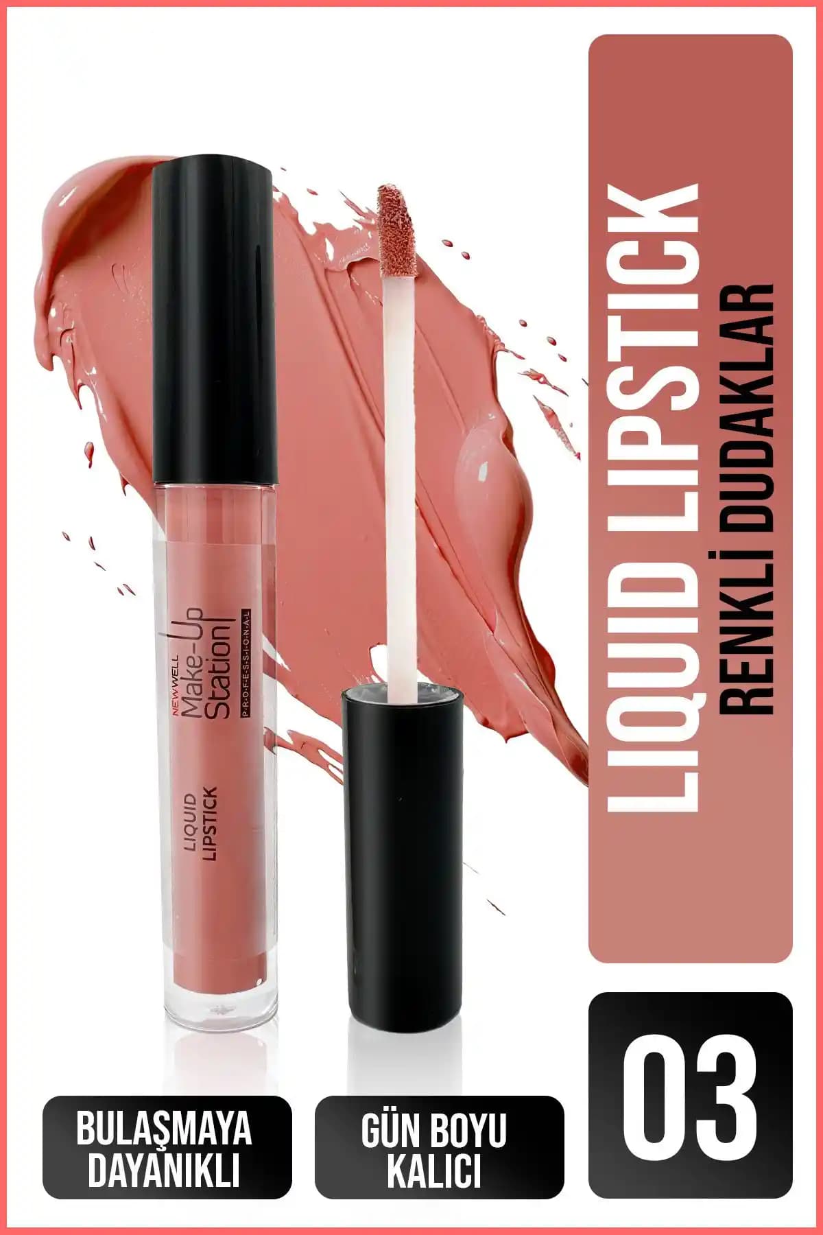 New Well Make Up Station Liquid Lipstick 03: Doğal ve Kalıcı Dudak Rujları