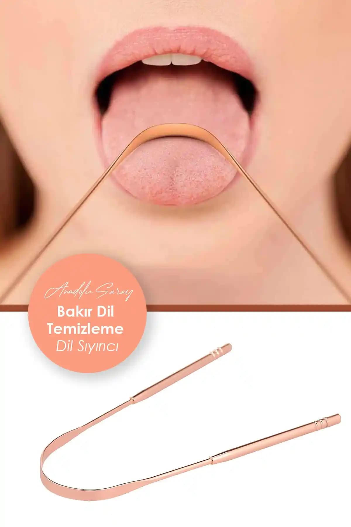 Anadolu Saray Bakır Dil Temizleme Aparatı ile Günlük Ağız Hijyeninizi Sağlamanın Yolları