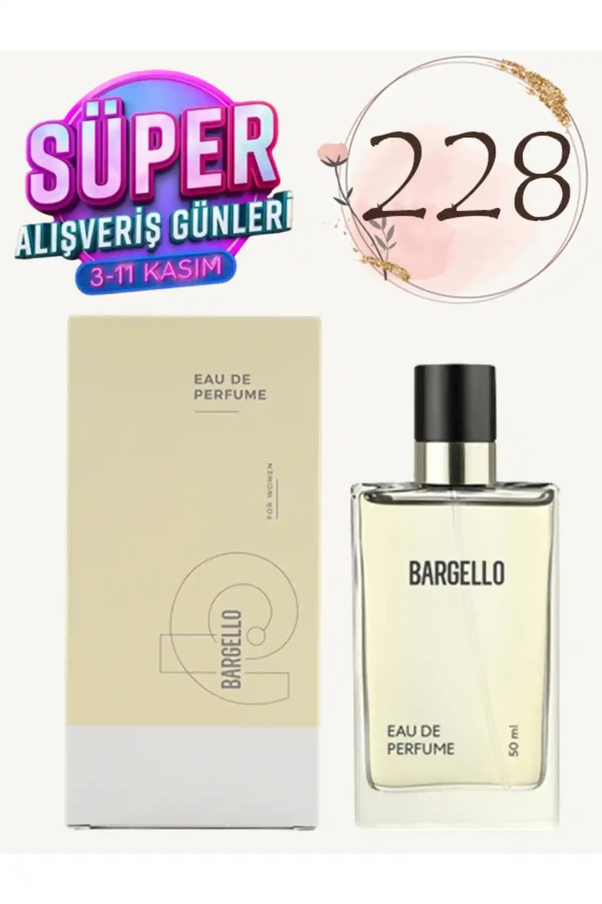 Bargello Kadın Parfüm 228 Oriental 50 ml Edp Zarif ve Kalıcı Koku Deneyimi