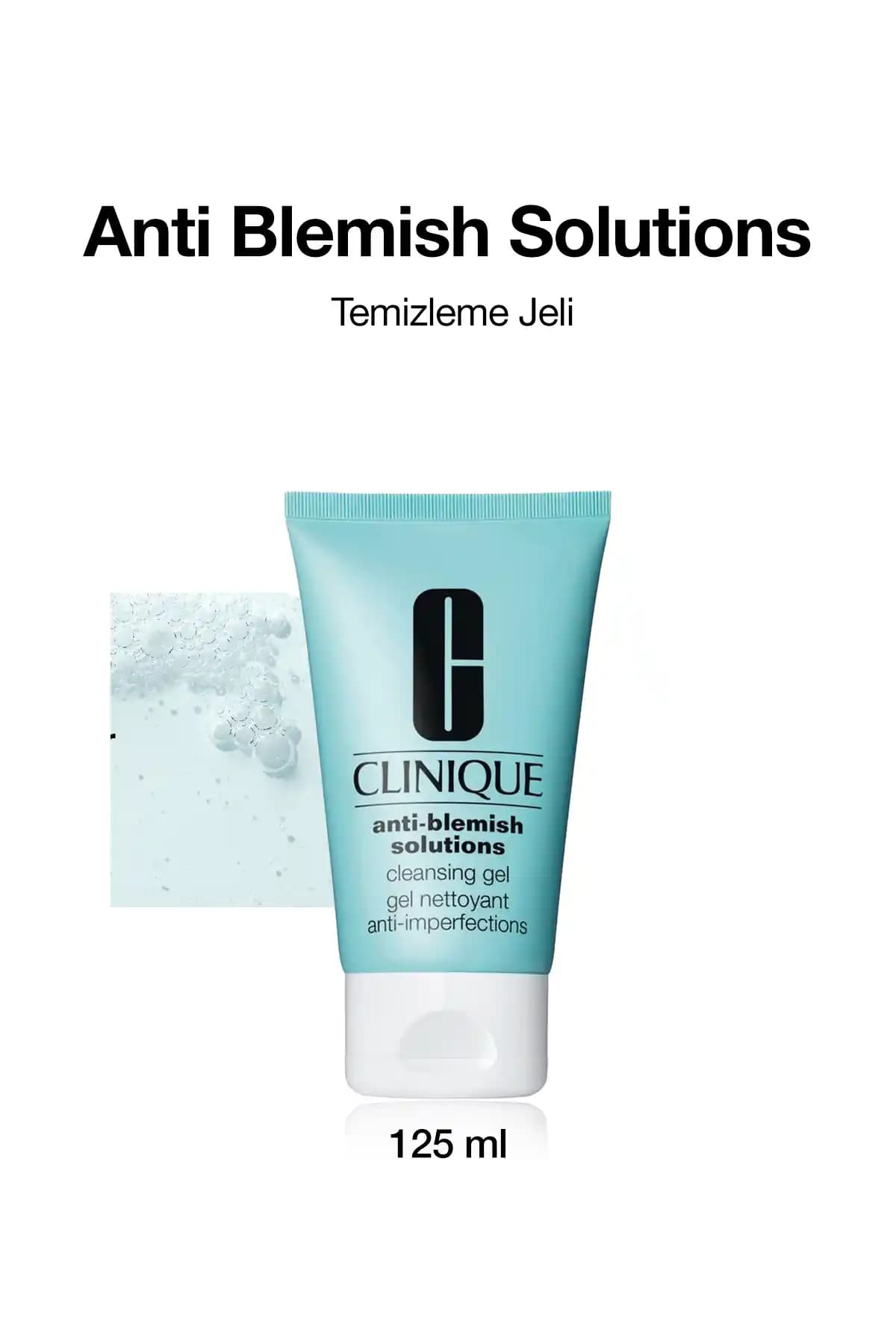 Clinique Anti Blemish Solutions Yüz Temizleme Jeli: Yağlı ve Akne Eğilimli Ciltler İçin Güvenilir Temizlik Çözümü