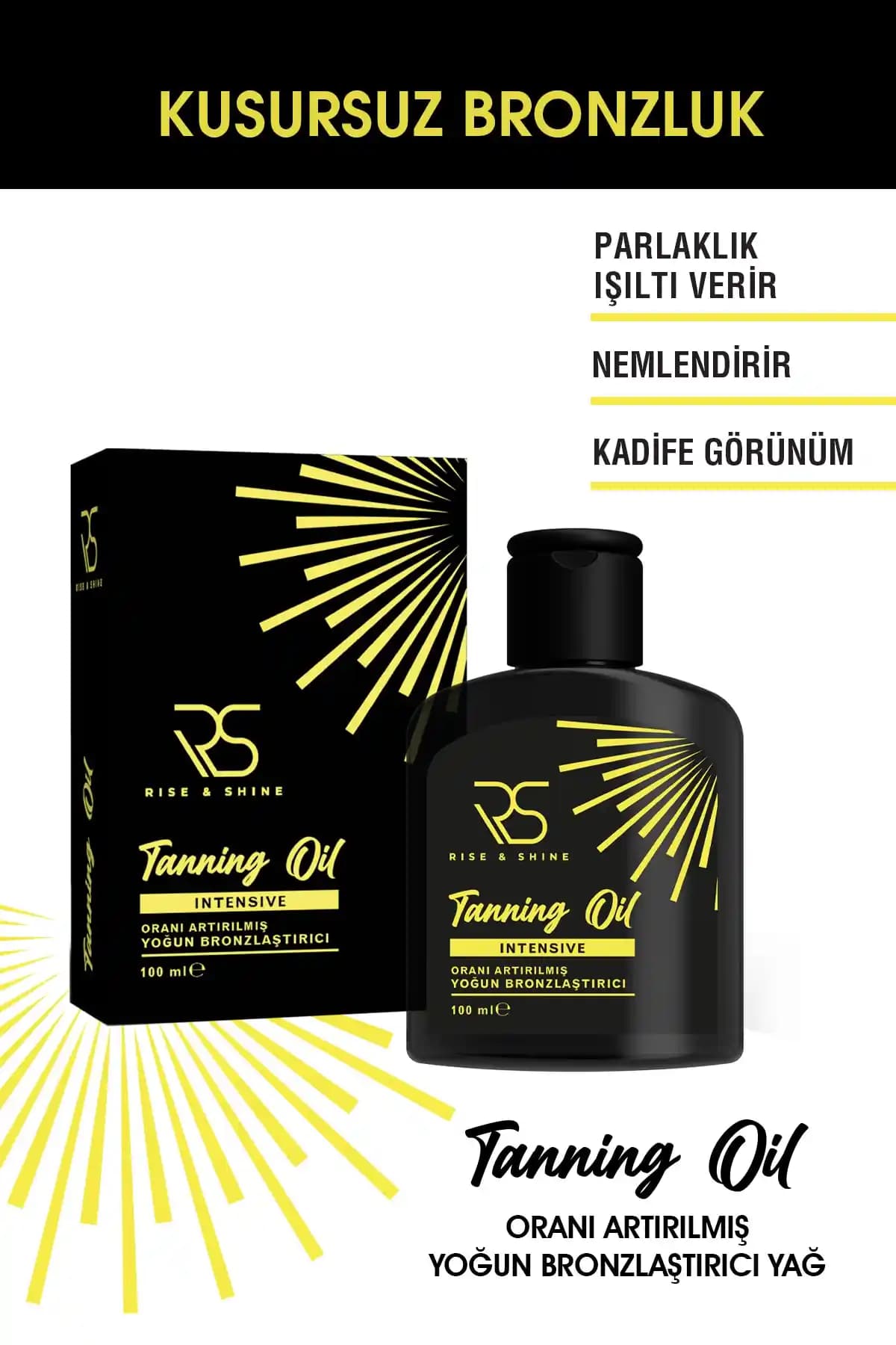 Rise and Shine Yoğun Bronzlaştırıcı Yağ 100 ml ile doğal ve parlak bronzluk sağlayın