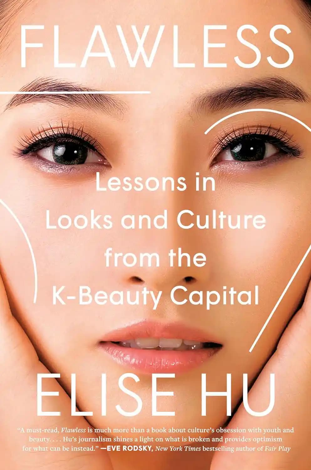 Elise Hu'nun "Flawless" Kitabında Güney Kore Güzellik Kültürünün Derinlemesine İncelenmesi