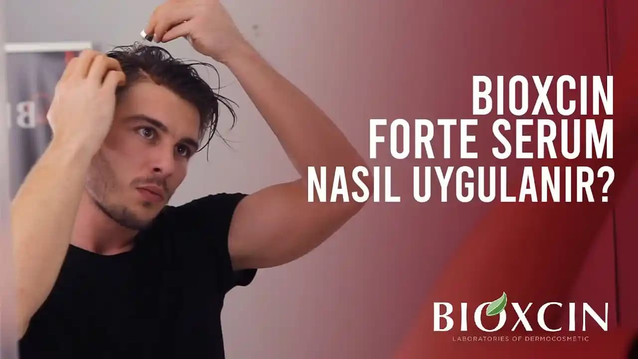 Bioxcin Forte Serumu Nasıl Kullanılır? Etkili Saç Dökülmesi ve Güçlendirme Rehberi
