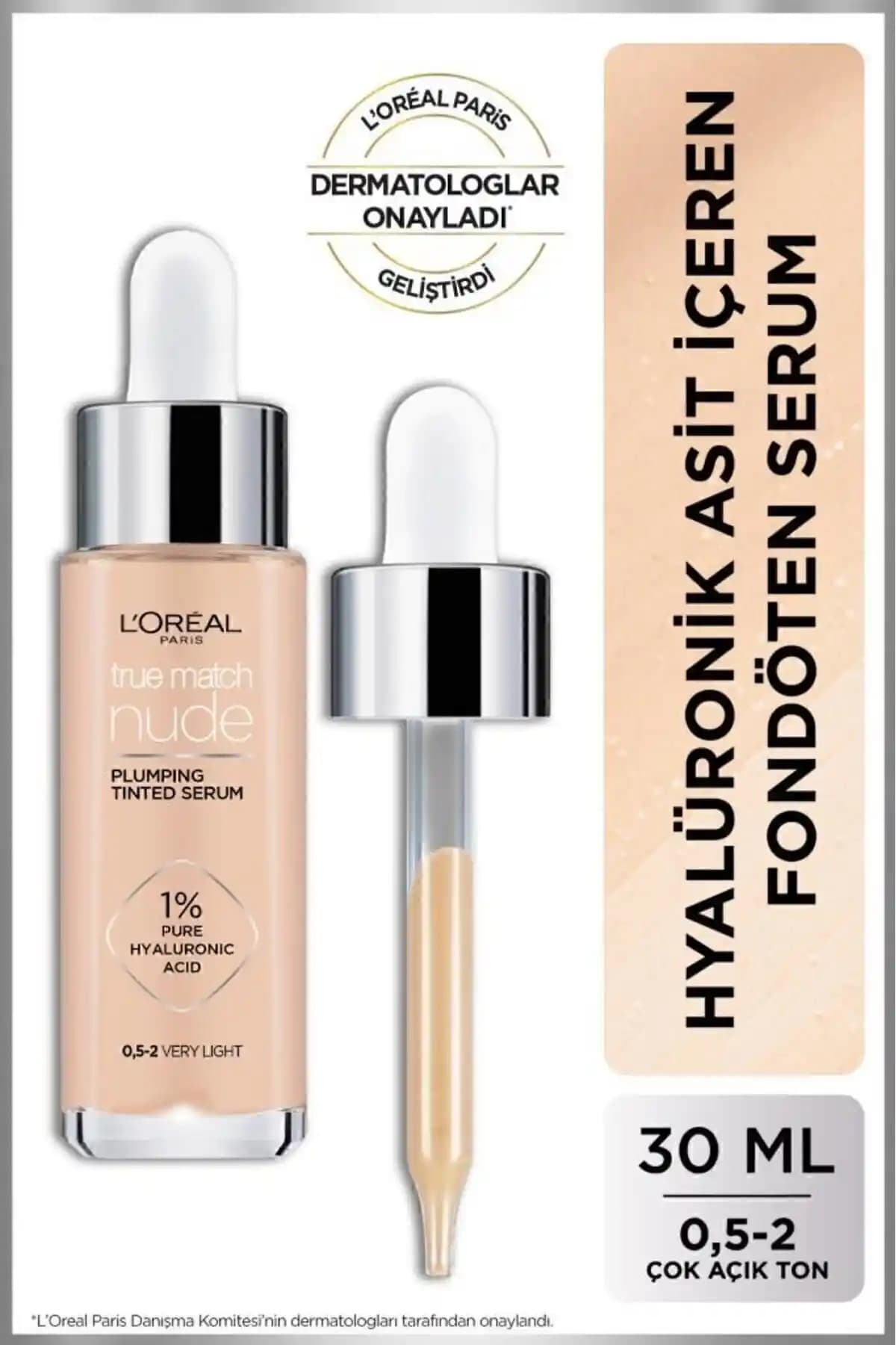L'Oreal Paris True Match Nude Serum Fondöten: Doğal Görünüm ve Yüksek Kapatıcılık Sağlayan Makyaj Ürünü