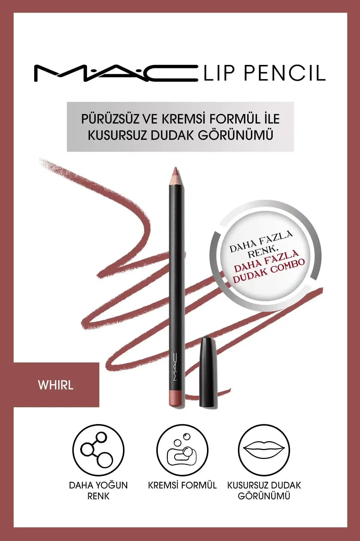 Mac Kremsi Kalıcı Dudak Kalemi Whirl 1.45 G - Doğal ve Dolgun Dudaklar İçin Mükemmel Seçenek