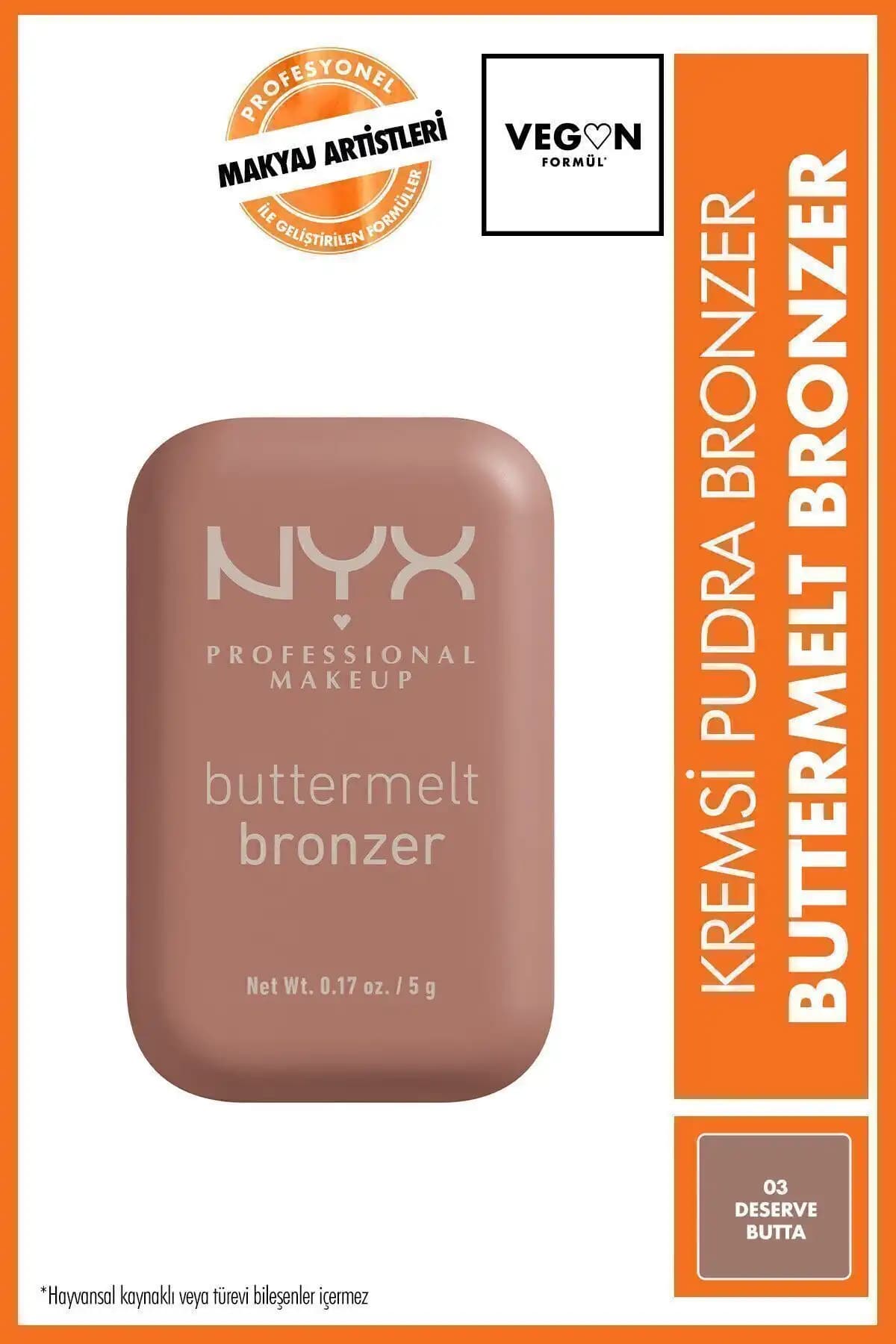 NYX Buttermelt Bronzer 03 Deserve Butta Doğal ve Uzun Süreli Bronzer Özellikleri