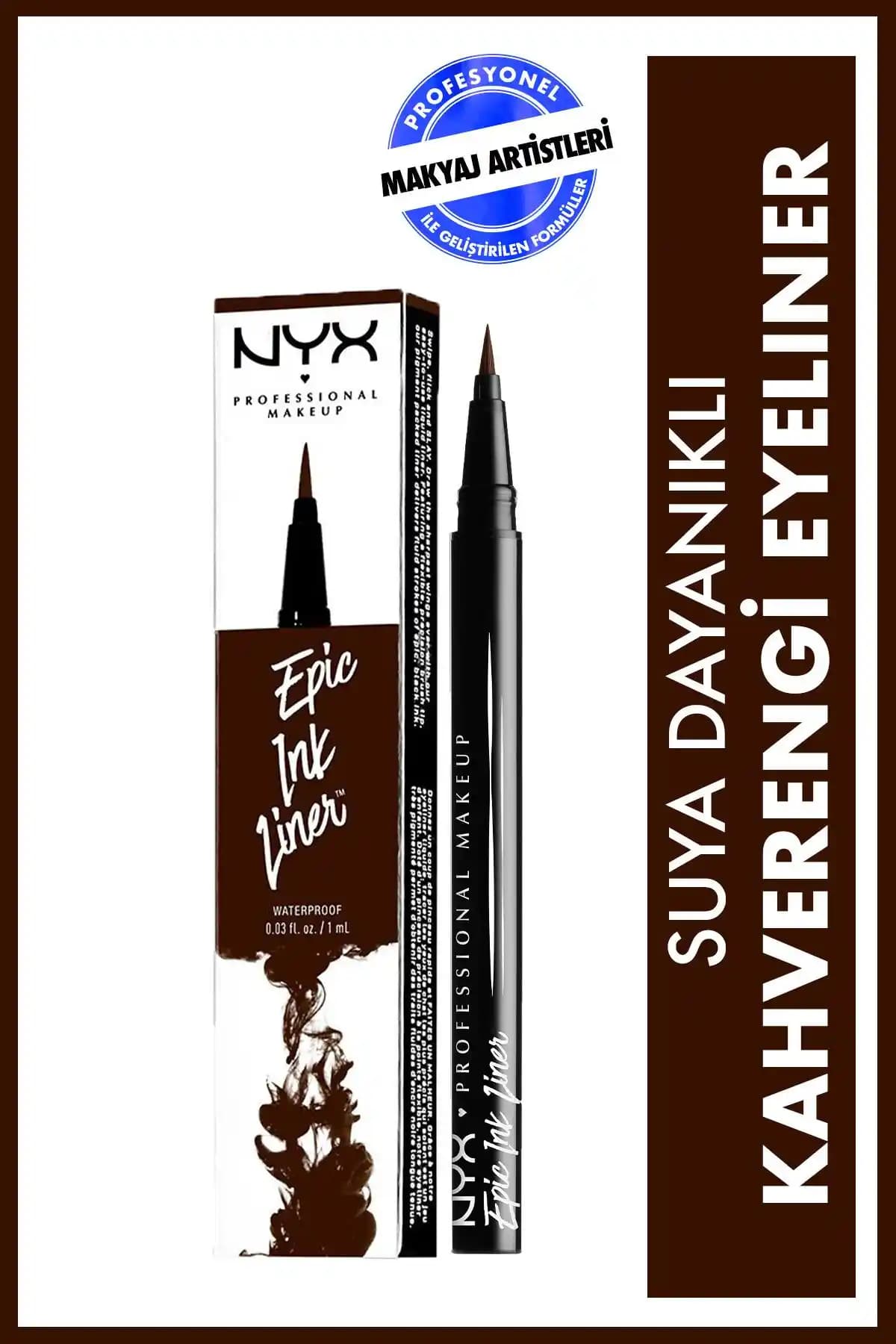 NYX Kahverengi Epic Ink Liner: Uzun Süre Dayanıklı ve Doğal Görünüm Sağlayan Eyeliner