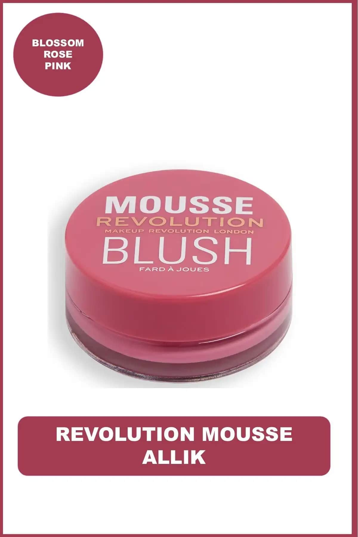 2025'te Makyajda Devrim: Revolution Mousse Allık Blossom Rose Pink ile Tanışın