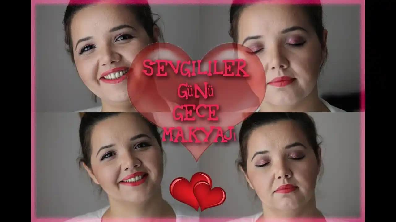 Sevgililer Günü İçin Doğal ve Çekici Makyaj Rehberi