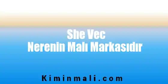 She Vec Marka İncelemesi: Doğal ve Güvenilir Cilt Bakım Ürünleri Hakkında Detaylar