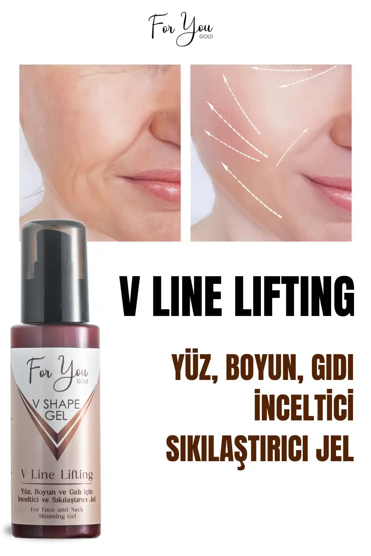 For You Gold Slim Jel ile Yüz ve Boyun Bölgesinde Sıkılaşma ve Gençlik Kazanımı