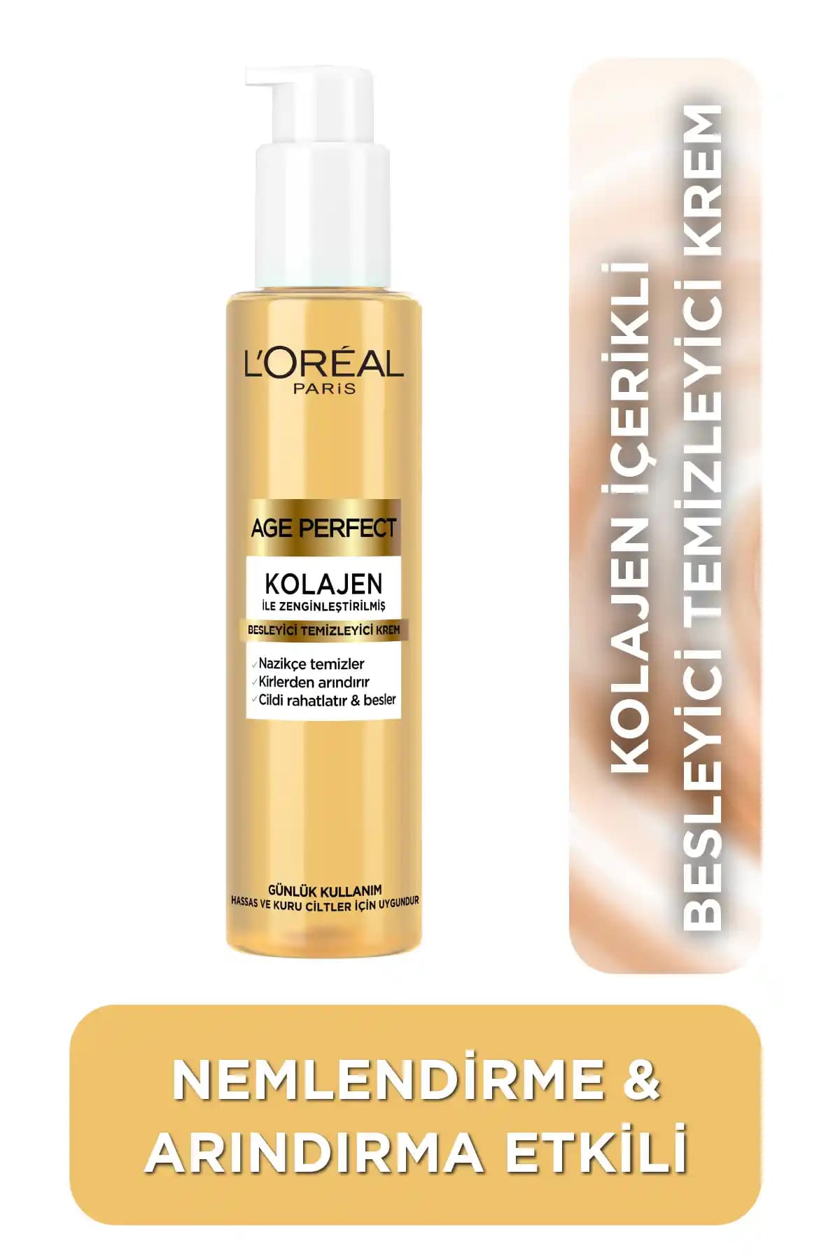 L'Oreal Paris Age Perfect Kolajen Zenginleştirilmiş Temizleyici Krem Özellikleri ve Kullanımı